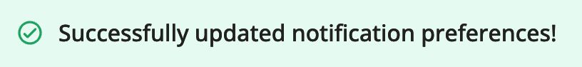 C-Changing_Notification_Settings-success_banner.png